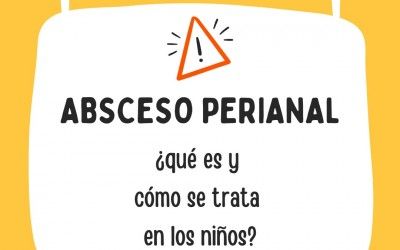 Absceso perianal en niños, ¿qué es esto?