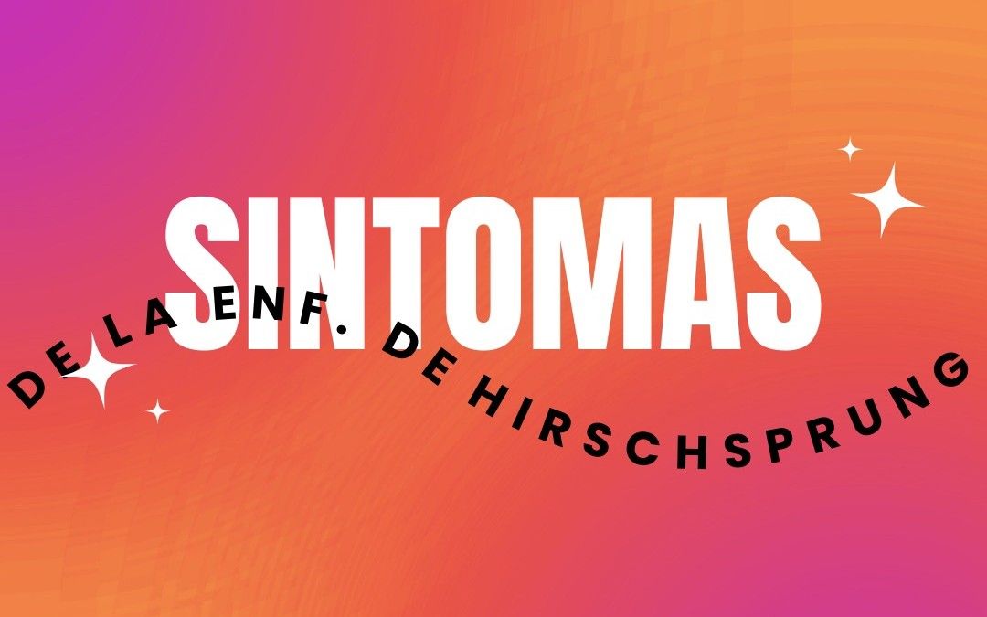 Síntomas en niños con enfermedad de Hirschsprung